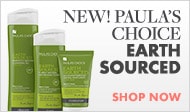 Shop for Paula's Choice Earth Sourced products